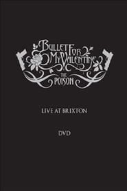 Poster Bullet for My Valentine: The Poison - Live at Brixton