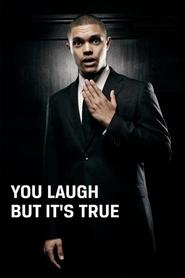 Poster Trevor Noah: You Laugh But It's True