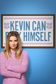 serie streaming - KEVIN CAN F**K HIMSELF streaming