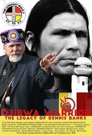 Poster Ojibwa Warrior: The Legacy Of Dennis Banks 2021