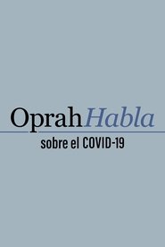 Oprah habla sobre el COVID-19