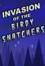 Invasion of the Birdy Snatchers