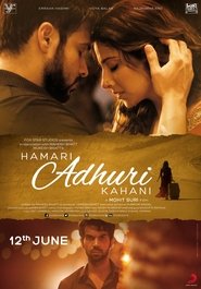 Hamari Adhuri Kahani (2015) Hindi Movie Download & Watch Online BluRay 480P 720P GDrive