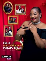 Qui veut épouser mon fils ? Afrique (2025)