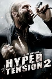 Regarder Hyper Tension 2 en streaming – FILMVF