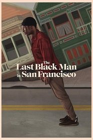 The Last Black Man in San Francisco movie