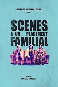 Scènes d'un placement familial