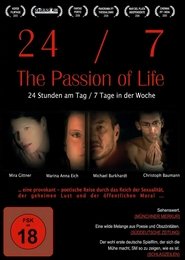 Poster 24/7: The Passion of Life 2006