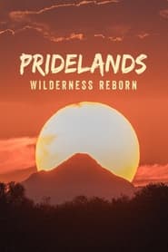 PRIDELANDS: WILDERNESS REBORN