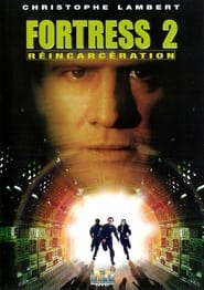 Fortress 2 : Réincarcération (2000)