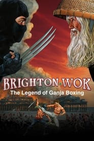 Poster Brighton Wok: The Legend of Ganja Boxing 2008