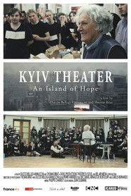 Kyiv Theater, An Island of Hope (2024)
