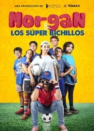 Morgan y los Super Bichillos