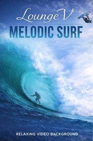 LoungeV - Melodic Surf (2012)