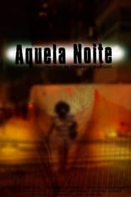 Aquela Noite (2021)