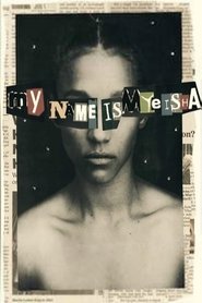 My Name Is Myeisha (2018) My Name Is Myeisha (2018)