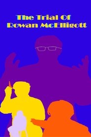 The Trial of Rowan McElligott movie poster