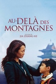 Regarder Au-delà des montagnes Film En Streaming  HD Gratuit Complet