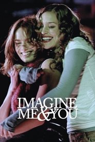 Imagine Me & You (2006)