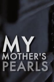 Poster My Mother's Pearls