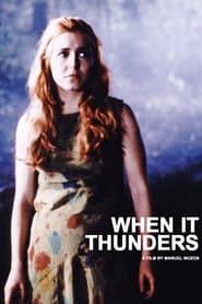 When It Thunders постер