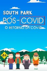 Pôster de South Park: Pós-Covid - A Volta Da Covid