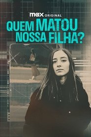 Image Quem Matou Nossa Filha?