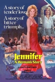 Jennifer: A Woman's Story постер