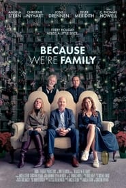 Full Cast of Because We're Family