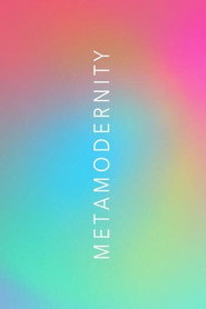 METAMODERNITY