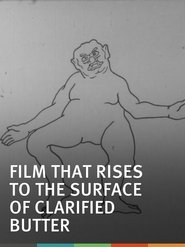 Poster The Film That Rises to the Surface of Clarified Butter 1968