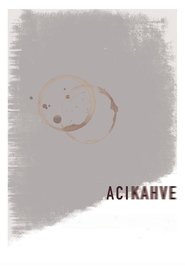 Acı Kahve) Acı Kahve (2024)