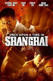Poster Once Upon a Time in Shanghai 2014