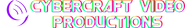 CyberCraft Video Productions