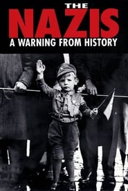 The Nazis: A Warning from History poster