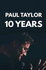 The Roast of Paul Taylor : 10 Years On Stage (2023)