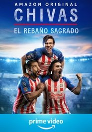 Watch Chivas: El Rebaño Sagrado (2021)