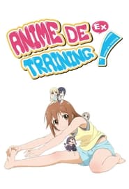 Full Cast of Anime de Training! Ex