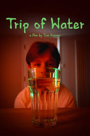 Trip of Water (2024)