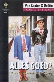 Poster Van Kooten & De Bie: Ons Kijkt Ons 2 - Alles Goed? 2003