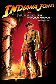 Indiana Jones 2 e o Templo da Perdição (1984)