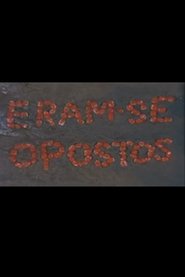 Poster for Eram-se Opostos