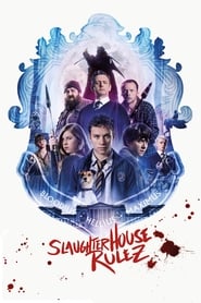 مشاهدة فيلم Slaughterhouse Rulez 2018 مترجم