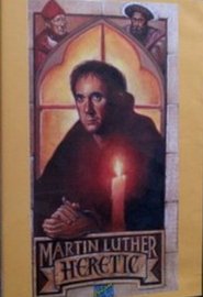 Watch Martin Luther, Heretic Full Movie Online 1983