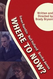 Full Cast of Where to Now?