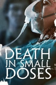 Death in Small Doses постер