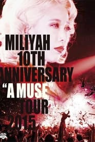 Poster 10th Anniversary "A MUSE" Tour 2015