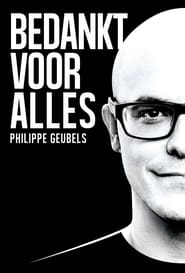 Poster Philippe Geubels: Bedankt Voor Alles 2017