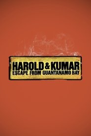 Harold & Kumar 2 - Flucht aus Guantanamo (2008)