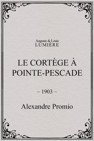 Le cortège à Pointe-Pescade (1903)